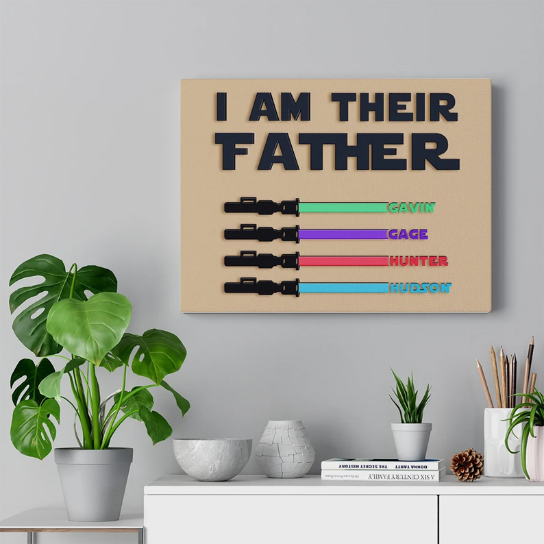 Personalized I Am Their Father Canvas Lightsaber Children Names Sign Dad Starwars Print Fathers Day Custom Poster Dad Hero Poster